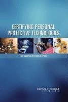 bokomslag Certifying Personal Protective Technologies