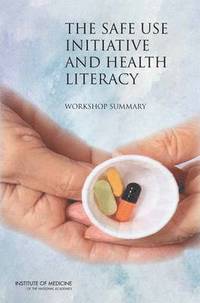 bokomslag Safe Use Initiative and Health Literacy