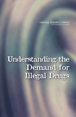 bokomslag Understanding the Demand for Illegal Drugs