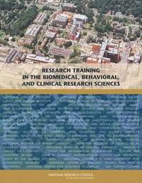 bokomslag Research Training in the Biomedical, Behavioral, and Clinical Research Sciences
