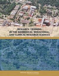 bokomslag Research Training in the Biomedical, Behavioral, and Clinical Research Sciences