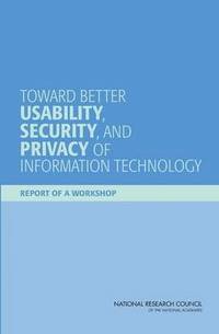 bokomslag Toward Better Usability, Security, and Privacy of Information Technology