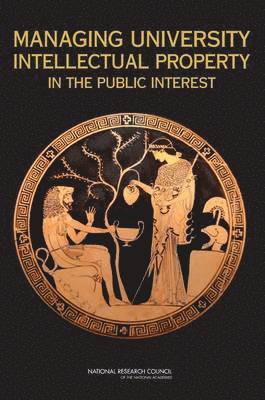 Managing University Intellectual Property in the Public Interest 1