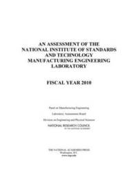 bokomslag An Assessment of the National Institute of Standards and Technology Manufacturing Engineering Laboratory