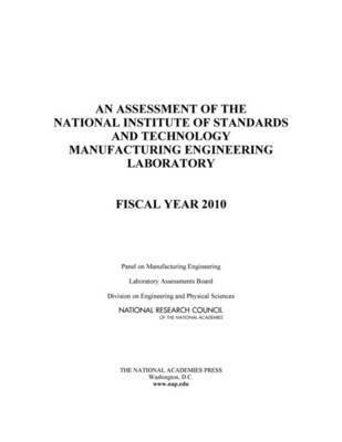 An Assessment of the National Institute of Standards and Technology Manufacturing Engineering Laboratory 1