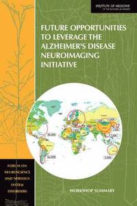 bokomslag Future Opportunities to Leverage the Alzheimer's Disease Neuroimaging Initiative