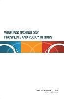bokomslag Wireless Technology Prospects and Policy Options