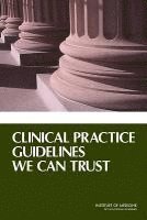 bokomslag Clinical Practice Guidelines We Can Trust