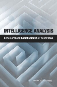 National Research Council, Division of Behavioral and Social Sciences and Education, and Sensory Sciences Board on Behavioral, Cognitive, Committee on Behavioral and Social Science Research to Improve Intelligence Analysis for National Security, Cherie Chauvin, Baruch Fischhoff - Intelligence Analysis, Häftad