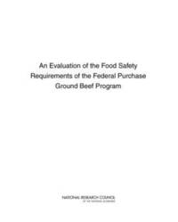 bokomslag An Evaluation of the Food Safety Requirements of the Federal Purchase Ground Beef Program