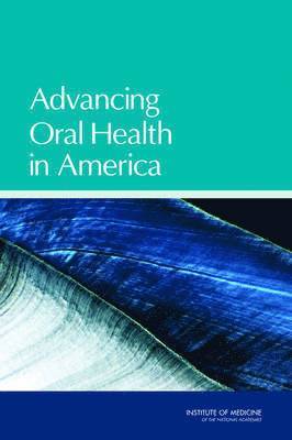 bokomslag Advancing Oral Health in America