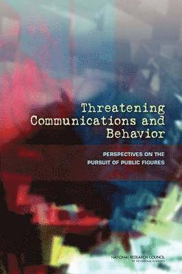 and Sensory Sciences Board on Behavioral, Cognitive, Division of Behavioral and Social Sciences and Education, National Research Council, Division of Behavioral and Social Scienc, Board on Behavioral Cognitive and Sensory Sciences, Cherie Chauvin - Threatening Communications and Behavior, Häftad