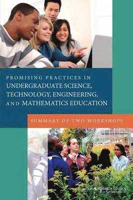 Promising Practices in Undergraduate Science, Technology, Engineering, and Mathematics Education 1