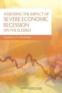 bokomslag Assessing the Impact of Severe Economic Recession on the Elderly