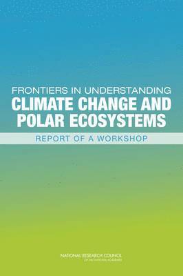 bokomslag Frontiers in Understanding Climate Change and Polar Ecosystems