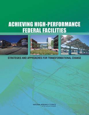 bokomslag Achieving High-Performance Federal Facilities