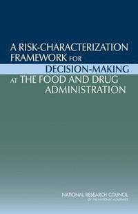 bokomslag Risk-Characterization Framework for Decision-Making at the Food and Drug Administration