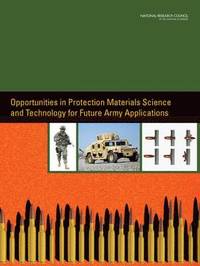 bokomslag Opportunities in Protection Materials Science and Technology for Future Army Applications