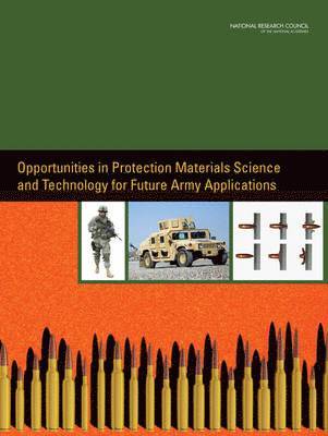 bokomslag Opportunities in Protection Materials Science and Technology for Future Army Applications