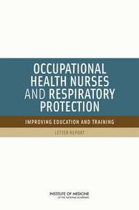 bokomslag Occupational Health Nurses and Respiratory Protection