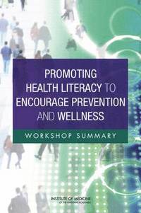 bokomslag Promoting Health Literacy to Encourage Prevention and Wellness