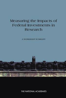 bokomslag Measuring the Impacts of Federal Investments in Research