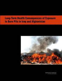 bokomslag Long-Term Health Consequences of Exposure to Burn Pits in Iraq and Afghanistan