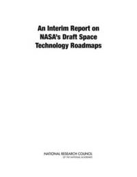 bokomslag Interim Report on NASA's Draft Space Technology Roadmaps