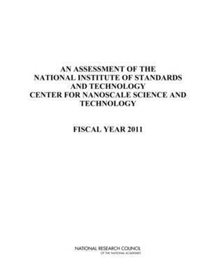 bokomslag Assessment of the National Institute of Standards and Technology Center for Nanoscale Science and Technology