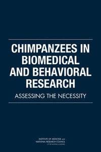 bokomslag Chimpanzees in Biomedical and Behavioral Research