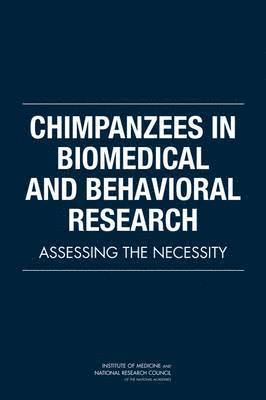 Chimpanzees in Biomedical and Behavioral Research 1