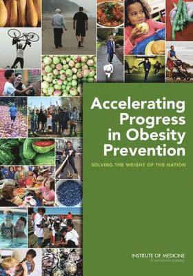 Accelerating Progress in Obesity Prevention 1