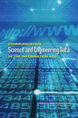 bokomslag Communicating Science and Engineering Data in the Information Age
