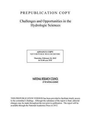 Challenges and Opportunities in the Hydrologic Sciences 1