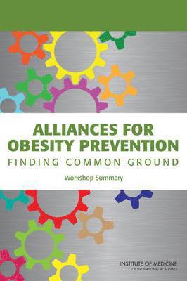 Alliances for Obesity Prevention 1