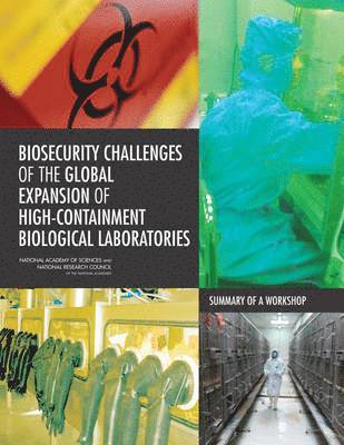 bokomslag Biosecurity Challenges of the Global Expansion of High-Containment Biological Laboratories