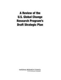 bokomslag Review of the U.S. Global Change Research Program's Draft Strategic Plan