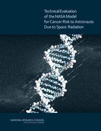 National Research Council, Division on Engineering and Physical Sciences, Space Studies Board, Committee for Evaluation of Space Radiation Cancer Risk Model - Technical Evaluation of the NASA Model for Cancer Risk to Astronauts Due to Space Radiation, Häftad. Tillgänglighet: Lägg i varukorg