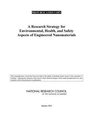 A Research Strategy for Environmental, Health, and Safety Aspects of Engineered Nanomaterials 1