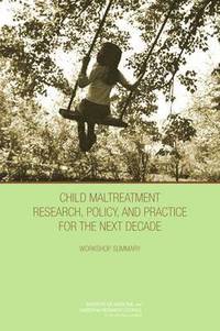bokomslag Child Maltreatment Research, Policy, and Practice for the Next Decade