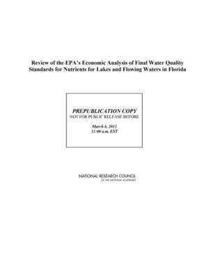 bokomslag Review of the EPA's Economic Analysis of Final Water Quality Standards for Nutrients for Lakes and Flowing Waters in Florida