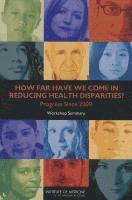 bokomslag How Far Have We Come in Reducing Health Disparities?