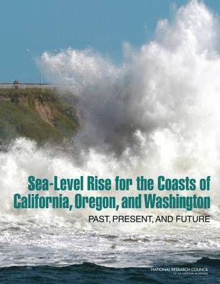 bokomslag Sea-Level Rise for the Coasts of California, Oregon, and Washington