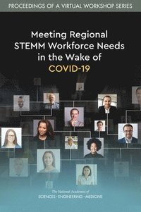bokomslag Meeting Regional STEMM Workforce Needs in the Wake of COVID-19