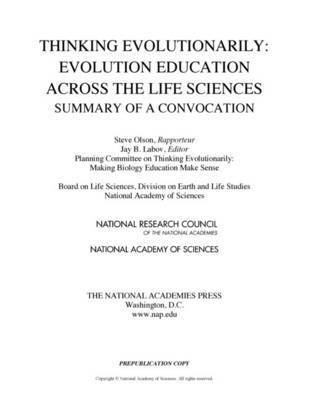 National Research Council, Division on Earth and Life Studies, Board on Life Sciences, Planning Committee on Thinking Evolutionarily: Making Biology Education Make Sense, Division On Earth And Life Studies, Board On Life Sciences, Planning Committee on Thinking Evolutionarily Making Biology Education Make Sense, Jay B. Labov, Steve Olson, Jay B Labov - Thinking Evolutionarily, Häftad