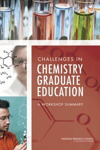 National Research Council, Division on Earth and Life Studies, Board on Chemical Sciences and Technology, Committee on Challenges in Chemistry Graduate Education; Board on Chemical Sciences - Challenges in Chemistry Graduate Education, Häftad. Tillgänglighet: Lägg i varukorg