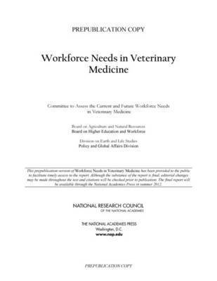 Workforce Needs in Veterinary Medicine 1
