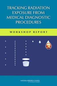 bokomslag Tracking Radiation Exposure from Medical Diagnostic Procedures