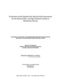 bokomslag Evaluation of the Updated Site-Specific Risk Assessment for the National Bio- and Agro-Defense Facility in Manhattan, Kansas