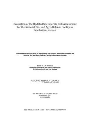 bokomslag Evaluation of the Updated Site-Specific Risk Assessment for the National Bio- and Agro-Defense Facility in Manhattan, Kansas